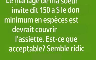 Est-Il Impoli de Poser les Invités d’un Mariage, pour un Minimum de Don en Espèces