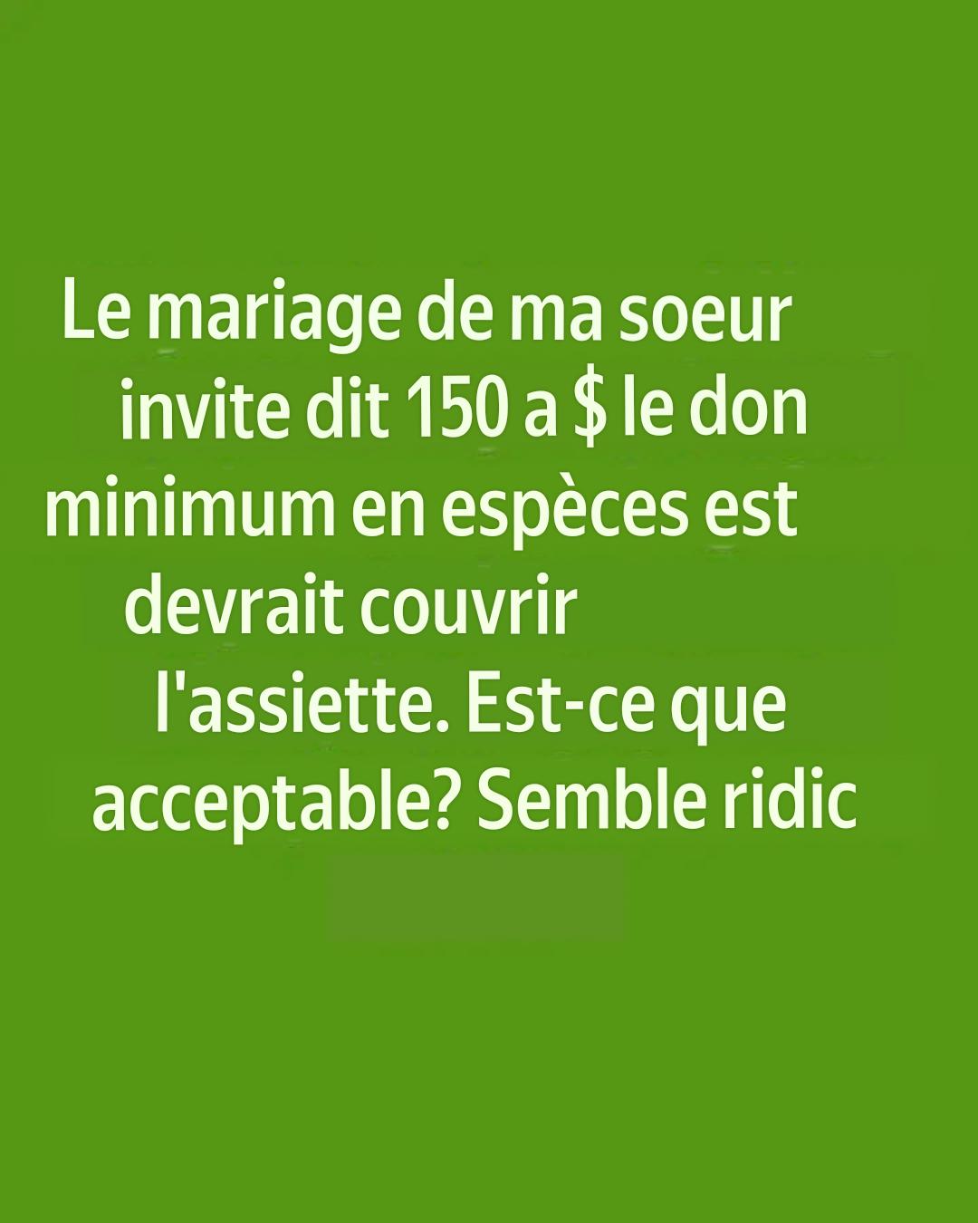 Est-Il Impoli de Poser les Invités d’un Mariage, pour un Minimum de Don en Espèces