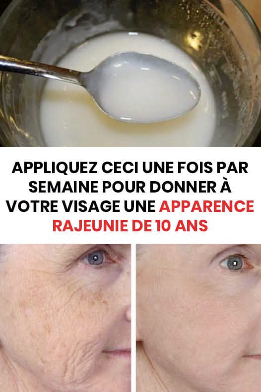 Rajeunissez votre visage de 10 ans avec ce rituel hebdomadaire simple et naturel